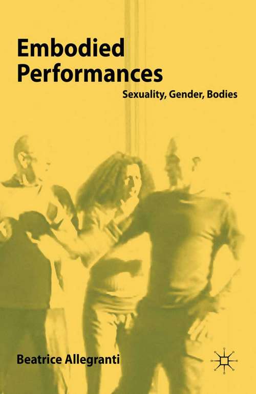 Book cover of Embodied Performances: Sexuality, Gender, Bodies (2011)