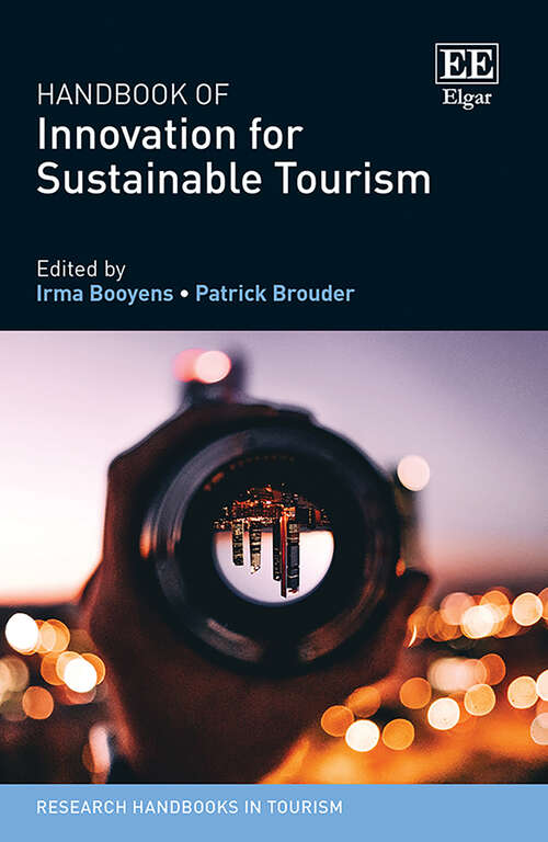 Book cover of Handbook of Innovation for Sustainable Tourism (Research Handbooks in Tourism series)
