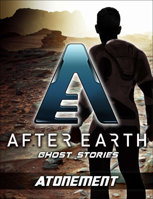 Book cover of Atonement - After Earth: Ghost Stories (Short Story)