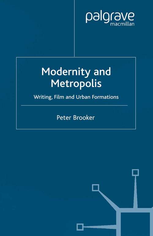 Book cover of Modernity and Metropolis: Writing, Film and Urban Formations (2002)