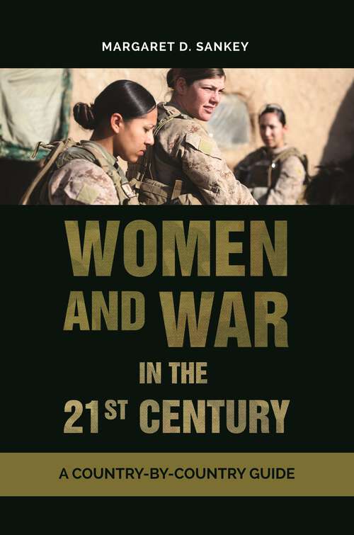 Book cover of Women and War in the 21st Century: A Country-by-Country Guide