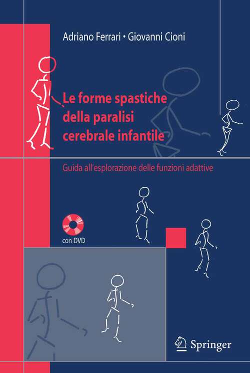 Book cover of Le forme spastiche della paralisi cerebrale infantile: Guida all'esplorazione delle funzioni adattive (2005)