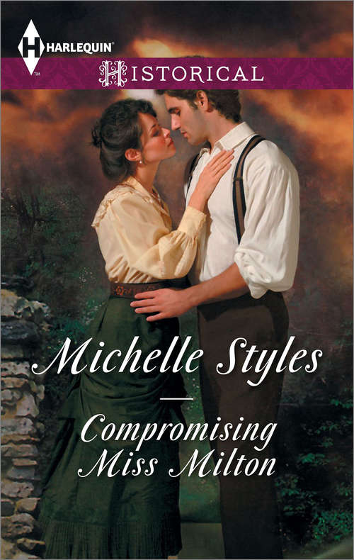 Book cover of Compromising Miss Milton: Compromising Miss Milton / Breaking The Governess's Rules (ePub First edition) (Mills And Boon Historical Ser.)