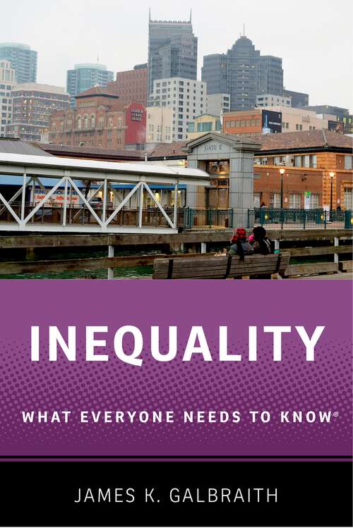 Book cover of INEQUALITY WENK C: What Everyone Needs to Know® (What Everyone Needs To Know®)