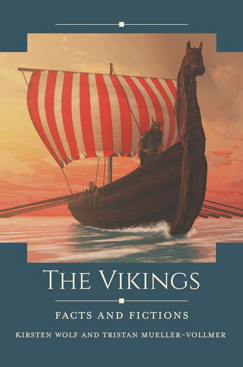 Book cover of The Vikings: Facts and Fictions (Historical Facts and Fictions)