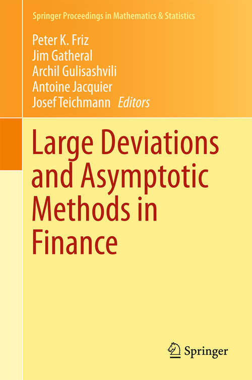 Book cover of Large Deviations and Asymptotic Methods in Finance (2015) (Springer Proceedings in Mathematics & Statistics #110)