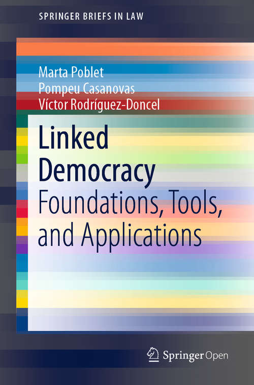 Book cover of Linked Democracy: Foundations, Tools, and Applications (1st ed. 2019) (SpringerBriefs in Law)
