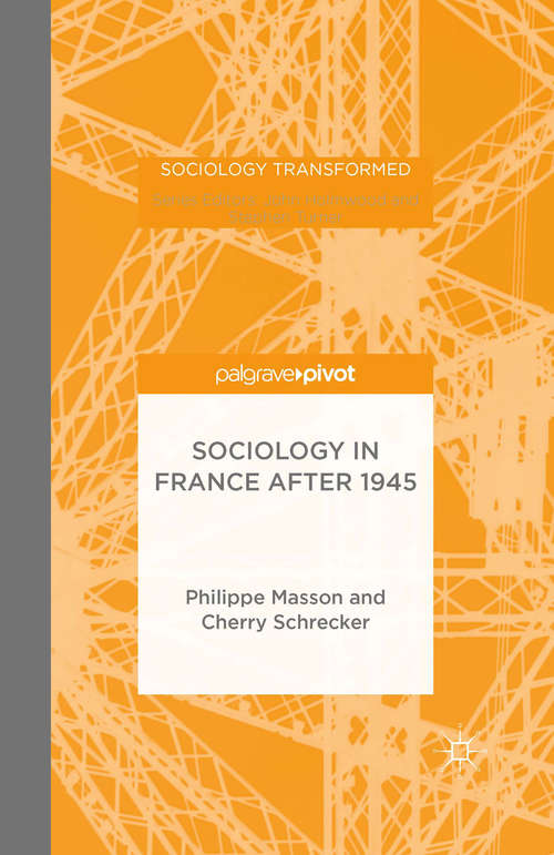 Book cover of Sociology in France after 1945 (1st ed. 2016) (Sociology Transformed)