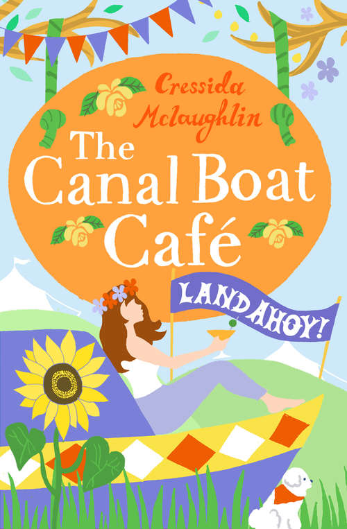 Book cover of Land Ahoy!: A Perfect Feel Good Romance (ePub edition) (The Canal Boat Café #4)