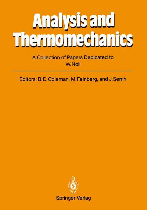 Book cover of Analysis and Thermomechanics: A Collection of Papers Dedicated to W. Noll on His Sixtieth Birthday (1987)