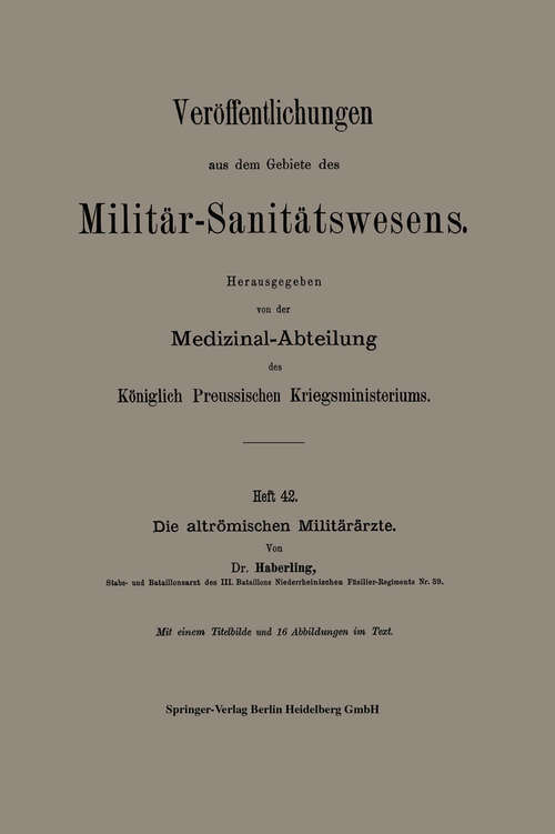 Book cover of Die altrömischen Militärärzte (1. Aufl. 1910) (Veröffentlichungen aus dem Gebiete des Militär-Sanitätswesens)