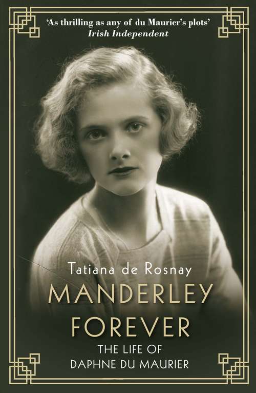 Book cover of Manderley Forever: The Life of Daphne du Maurier (Main)