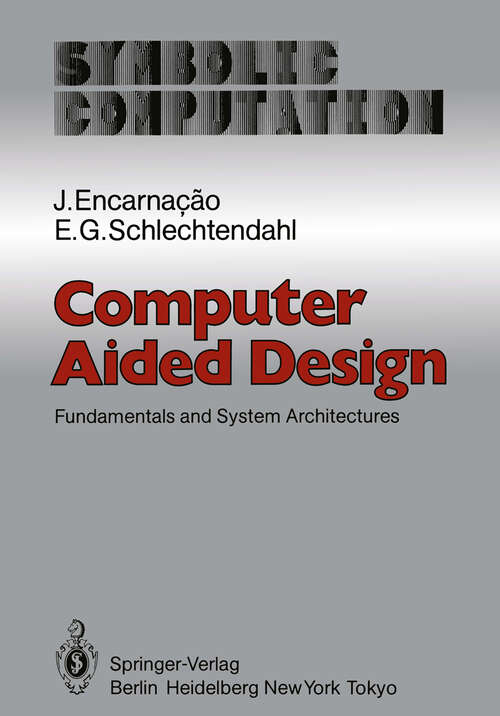 Book cover of Computer Aided Design: Fundamentals and System Architectures (1983) (Symbolic Computation)