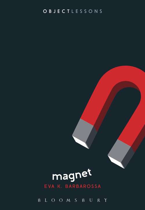 Book cover of Magnet (Object Lessons)