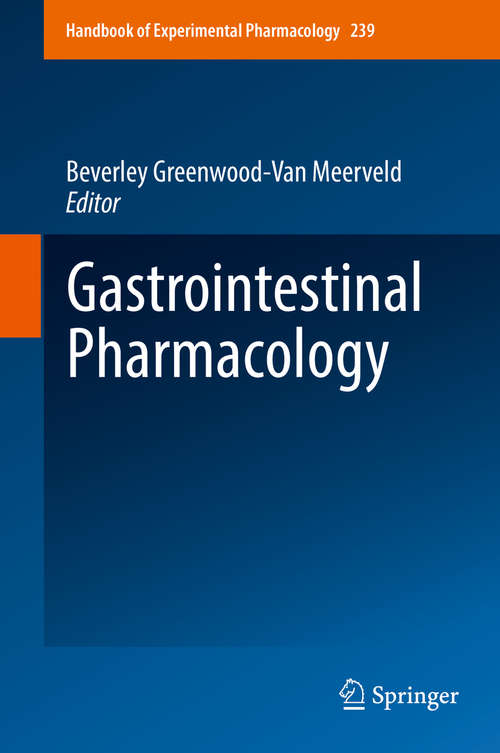 Book cover of Gastrointestinal Pharmacology (Handbook of Experimental Pharmacology #239)