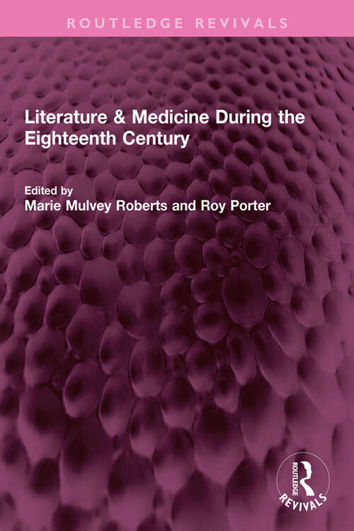 Book cover of Literature & Medicine During the Eighteenth Century (Routledge Revivals)
