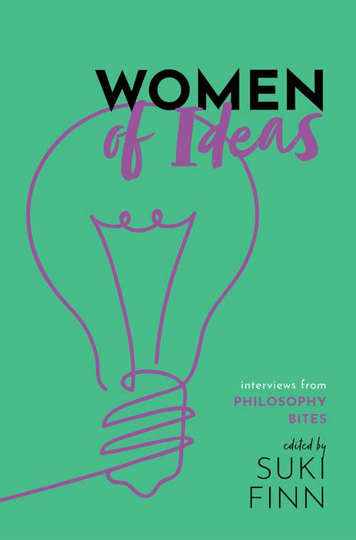 Book cover of Women of Ideas: Interviews from Philosophy Bites