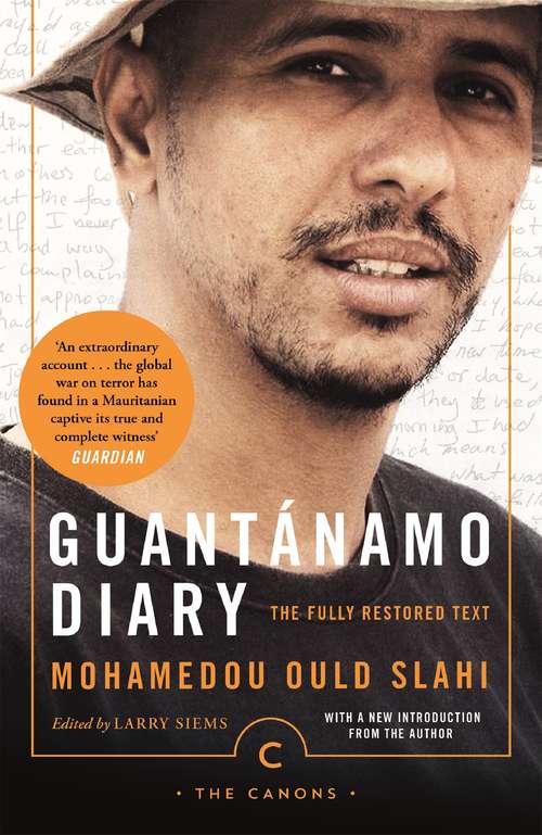 Book cover of Guantánamo Diary: The Fully Restored Text (Canons #73)