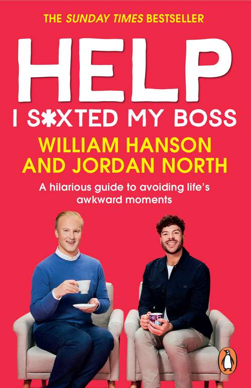 Book cover of Help I S*xted My Boss: A hilarious guide to avoiding life’s awkward moments