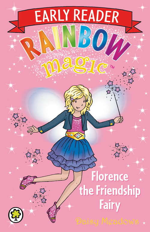 Book cover of Florence the Friendship Fairy (Rainbow Magic Early Reader #3)