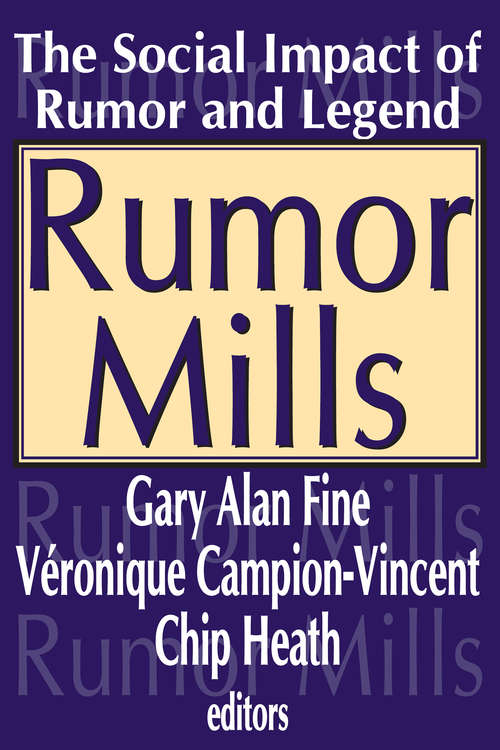Book cover of Rumor Mills: The Social Impact of Rumor and Legend