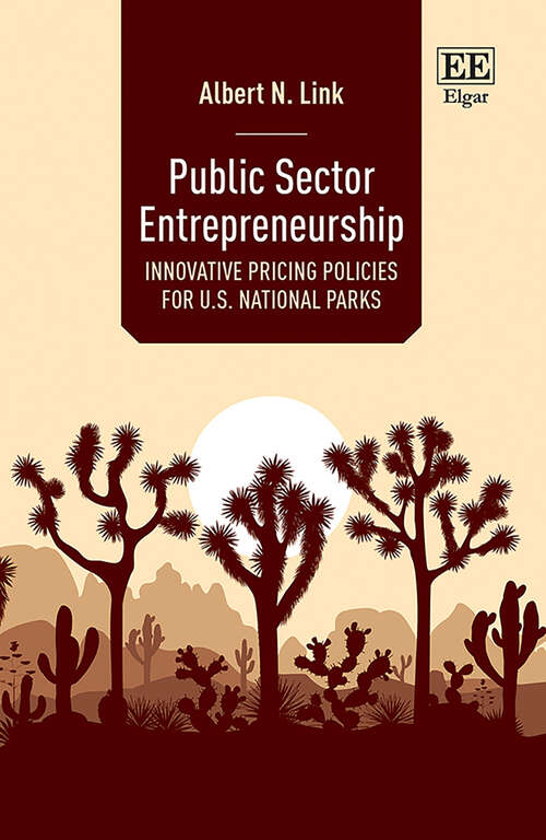 Book cover of Public Sector Entrepreneurship: Innovative Pricing Policies for U.S. National Parks