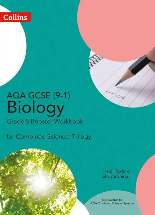 Book cover of GCSE Science 9-1 — AQA GCSE BIOLOGY 9-1 FOR COMBINED SCIENCE GRADE 5 BOOSTER WORKBOOK