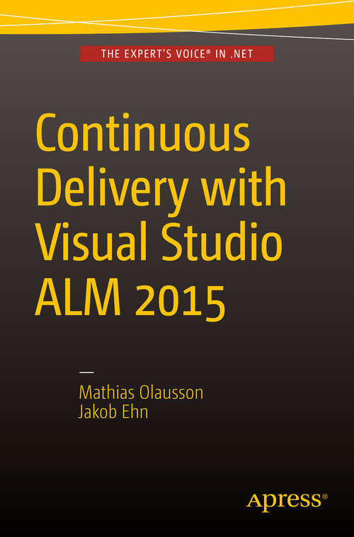 Book cover of Continuous Delivery with Visual Studio ALM  2015 (1st ed.)