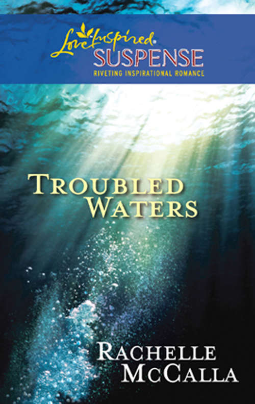 Book cover of Troubled Waters (ePub First edition) (Mills And Boon Love Inspired Ser.)