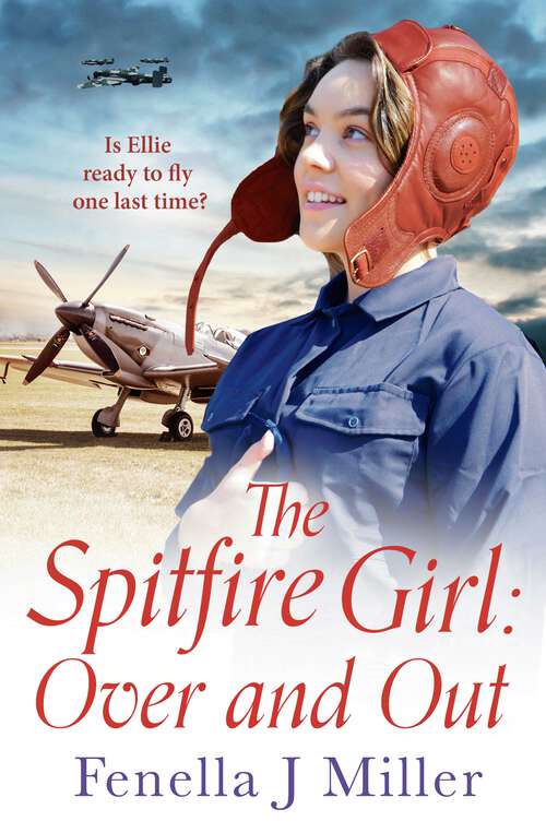 Book cover of The Spitfire Girl: an emotional World War Two saga (The Spitfire Girl #4)