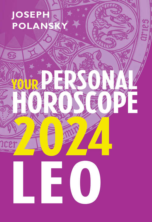 Book cover of Leo 2024: Your Personal Horoscope (ePub edition)