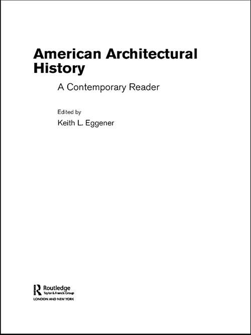 Book cover of American Architectural History: A Contemporary Reader