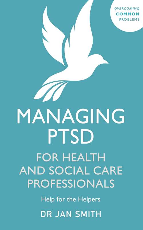 Book cover of Managing PTSD for Health and Social Care Professionals: Help for the Helpers