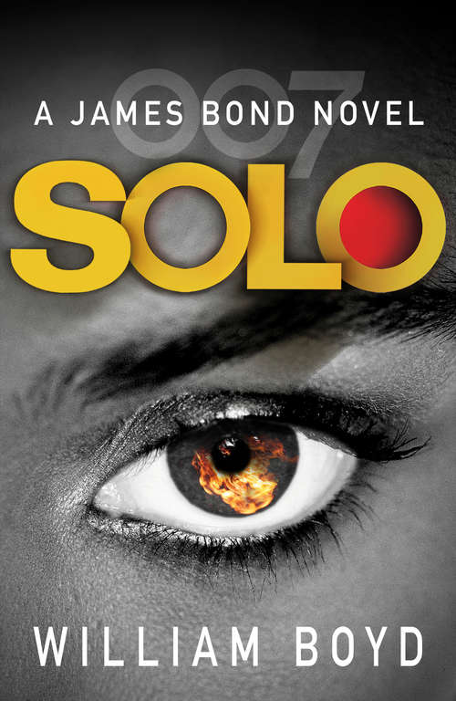 Book cover of Solo: A James Bond Novel