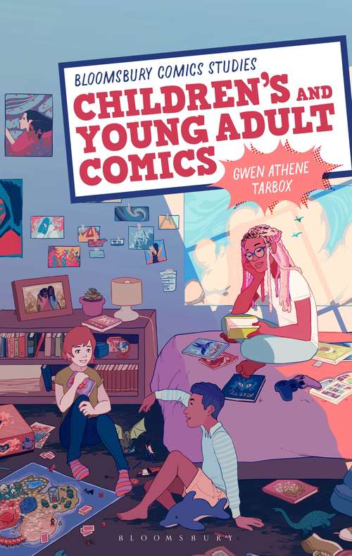 Book cover of Children's and Young Adult Comics (Bloomsbury Comics Studies)