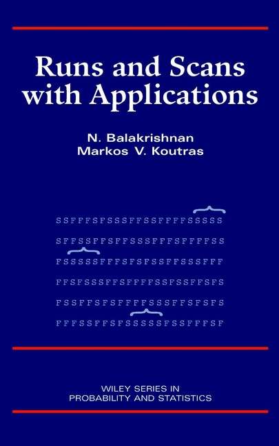 Book cover of Runs and Scans with Applications (Wiley Series in Probability and Statistics #764)