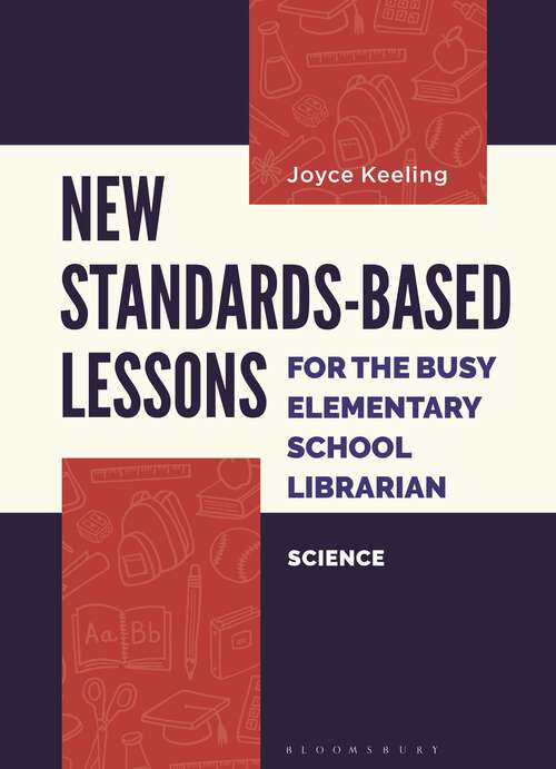 Book cover of New Standards-Based Lessons for the Busy Elementary School Librarian: Science