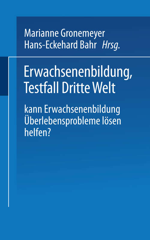 Book cover of Erwachsenenbildung Testfall Dritte Welt: Kann Erwachsenenbildung Überlebensprobleme lösen helfen? (1977) (Universitätstaschenbücher #656)