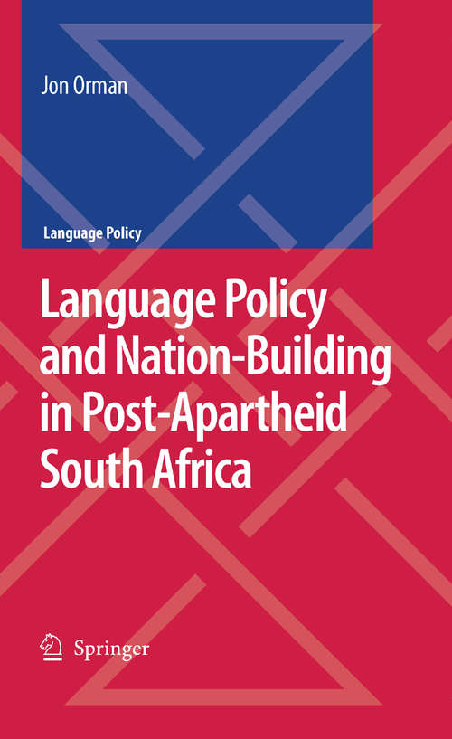Book cover of Language Policy and Nation-Building in Post-Apartheid South Africa (2008) (Language Policy #10)