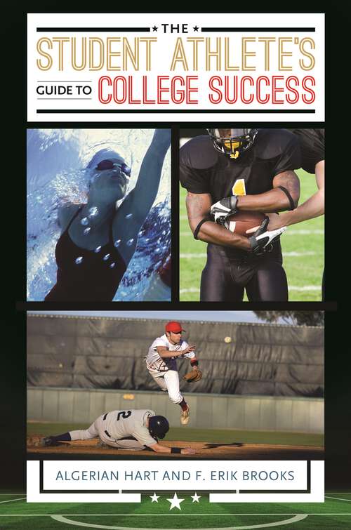 Book cover of The Student Athlete's Guide to College Success