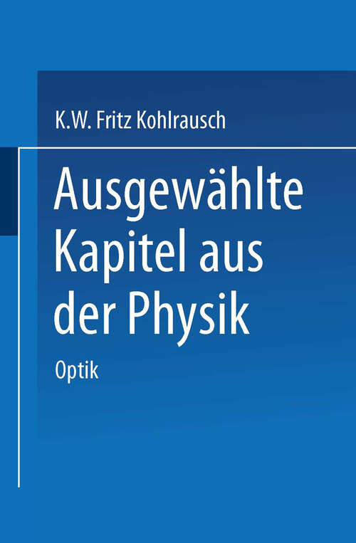 Book cover of Ausgewählte Kapitel aus der Physik: Nach Vorlesungen an der Technischen Hochschule in Graz (1948)