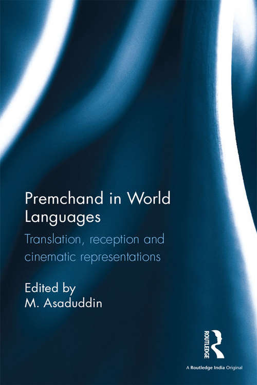 Book cover of Premchand in World Languages: Translation, reception and cinematic representations
