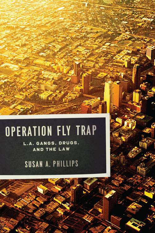 Book cover of Operation Fly Trap: L. A. Gangs, Drugs, and the Law