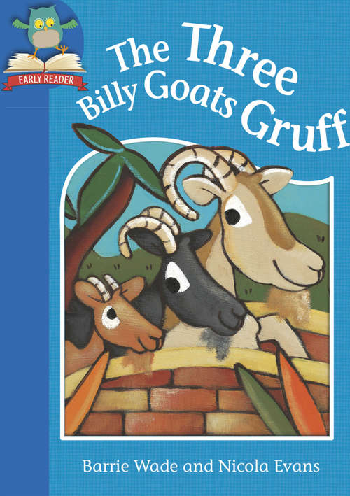 Book cover of The Three Billy Goats Gruff: The Three Billy Goats Gruff Leapfrog:the Three Billy Goats Gruf (Must Know Stories: Level 1)
