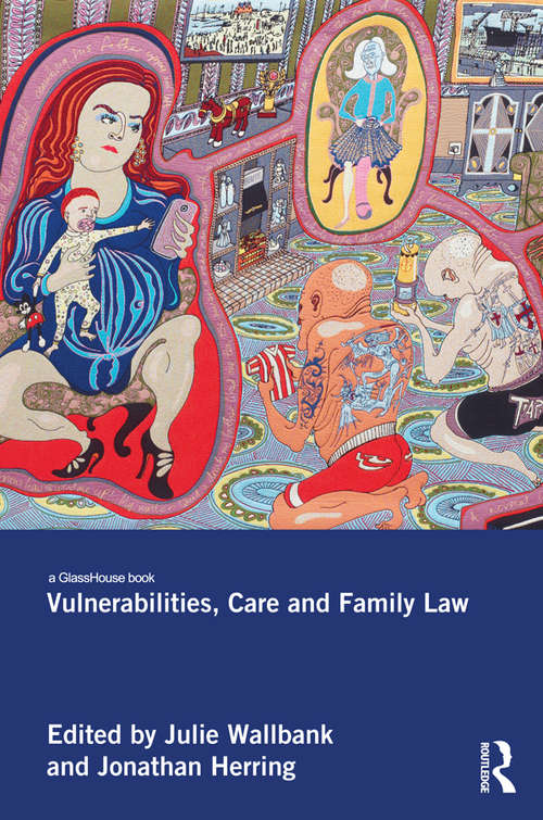 Book cover of Vulnerabilities, Care and Family Law