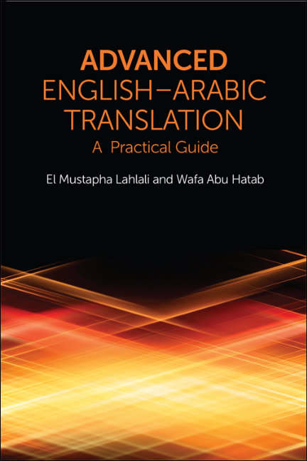 Book cover of Advanced English-Arabic Translation: A Practical Guide
