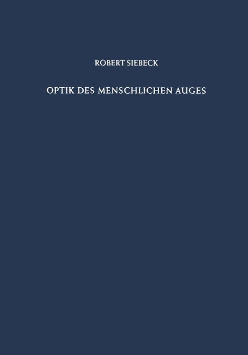 Book cover of Optik des Menschlichen Auges: Theorie und Praxis der Refraktionsbestimmung (1960)