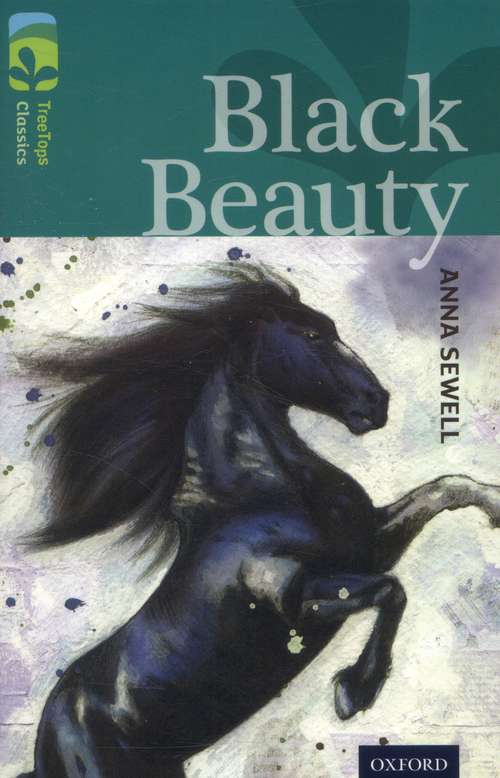 Book cover of Oxford Reading Tree, TreeTops Classics, Level 16: Black Beauty (2014 edition) (PDF)