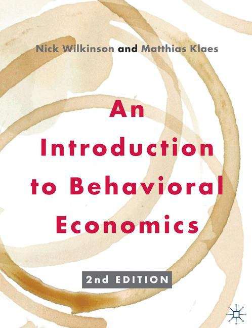Book cover of An Introduction to Behavioral Economics (PDF)