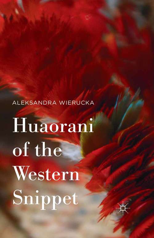 Book cover of Huaorani of the Western Snippet (1st ed. 2015)